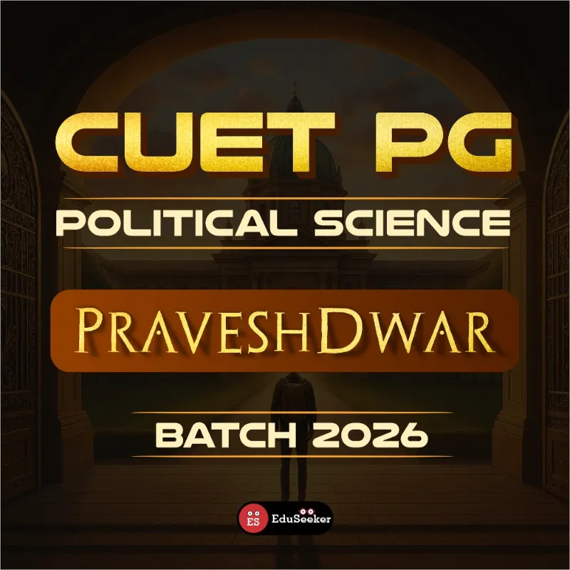 CUET PG Political Science PraveshDwar Batch 2026